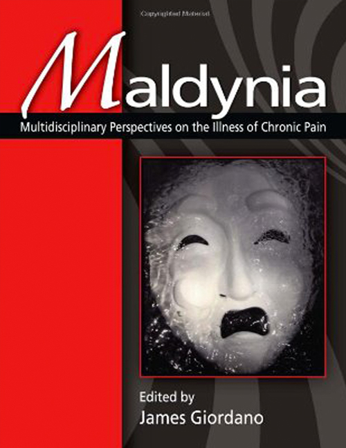 maldynia: Multidisciplinary Perspectives on the Illness of Chronic Pain