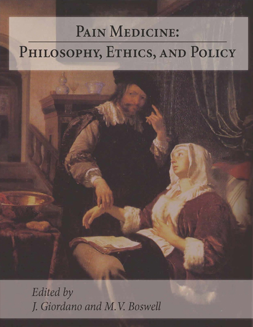 Pain Medicine: Philosophy, Ethics and Policy