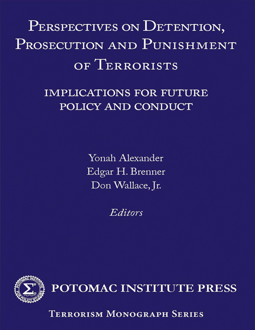Perspectives on Detention, Prosecution, and Punishment of Terrorists