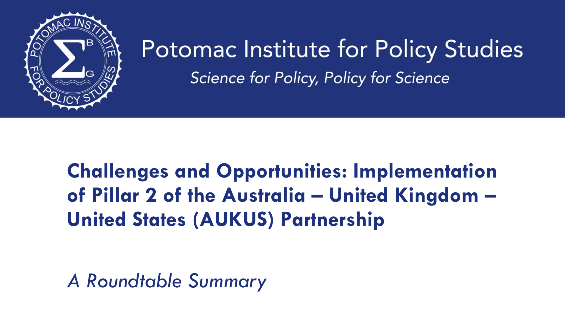 Challenges and Opportunities: Implementation of Pillar 2 of the Australia – United Kingdom – United States (AUKUS) Partnership